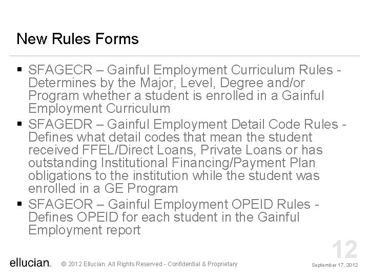 New Rules Forms § SFAGECR – Gainful Employment Curriculum Rules Determines by the Major,
