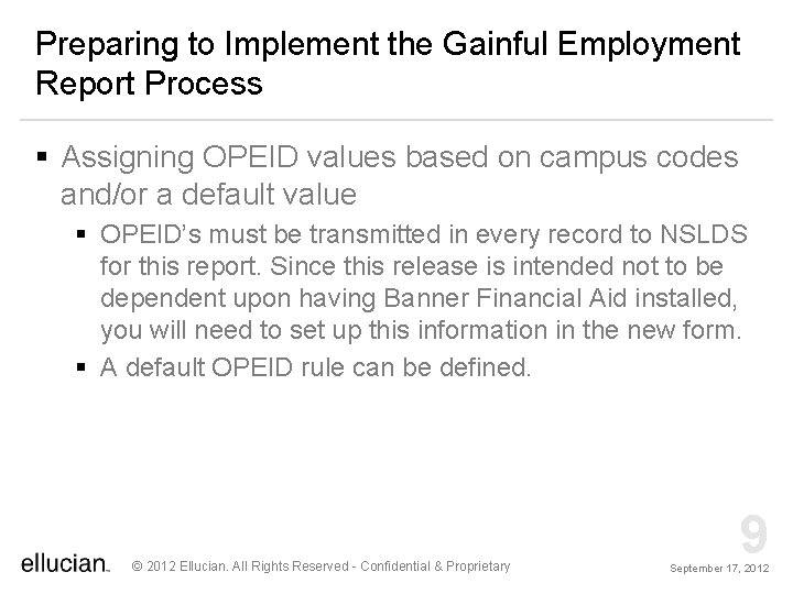 Preparing to Implement the Gainful Employment Report Process § Assigning OPEID values based on