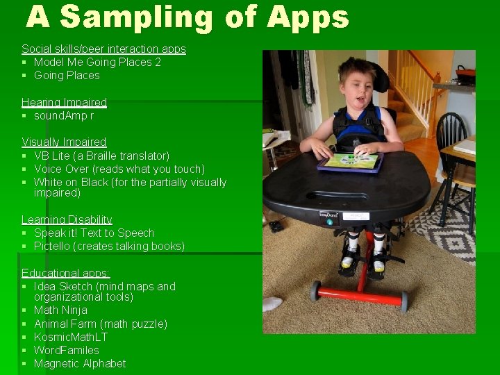 A Sampling of Apps Social skills/peer interaction apps § Model Me Going Places 2