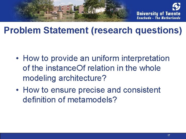 Problem Statement (research questions) • How to provide an uniform interpretation of the instance.