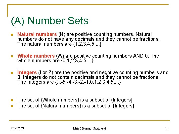 (A) Number Sets n Natural numbers (N) are positive counting numbers. Natural numbers do (A) Number Sets n Natural numbers (N) are positive counting numbers. Natural numbers do