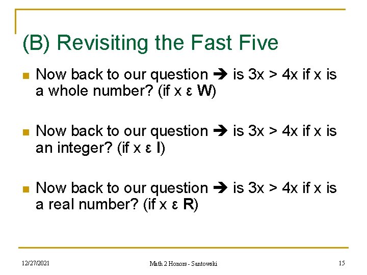 (B) Revisiting the Fast Five n Now back to our question is 3 x (B) Revisiting the Fast Five n Now back to our question is 3 x