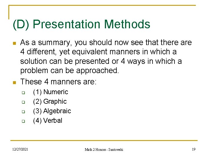 (D) Presentation Methods n n As a summary, you should now see that there (D) Presentation Methods n n As a summary, you should now see that there