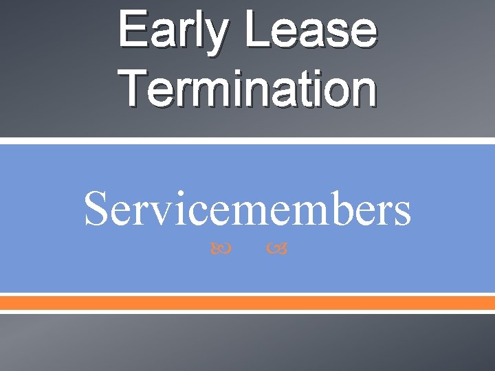 Early Lease Termination Servicemembers 