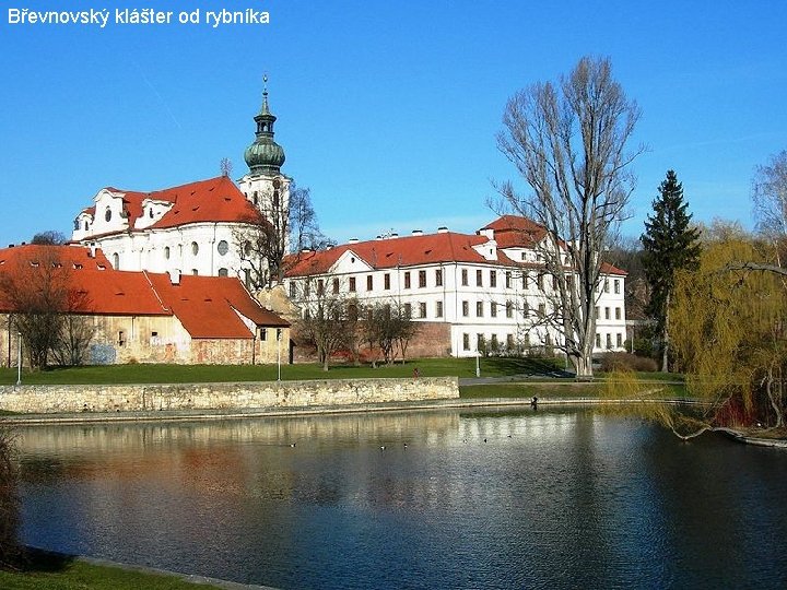 Břevnovský klášter od rybníka 