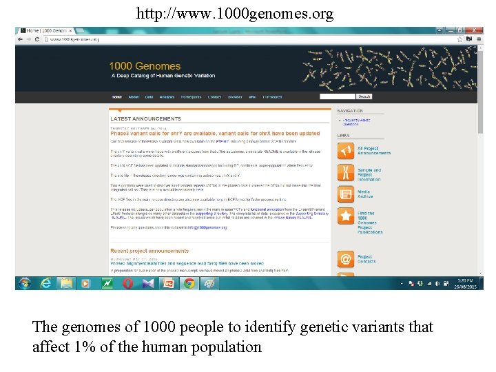 http: //www. 1000 genomes. org The genomes of 1000 people to identify genetic variants http: //www. 1000 genomes. org The genomes of 1000 people to identify genetic variants