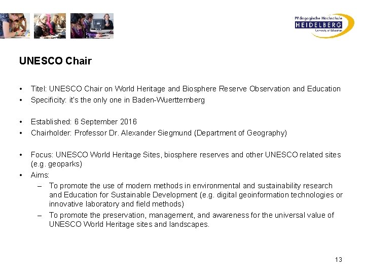UNESCO Chair • • Titel: UNESCO Chair on World Heritage and Biosphere Reserve Observation