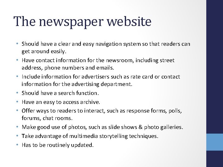 The newspaper website • Should have a clear and easy navigation system so that