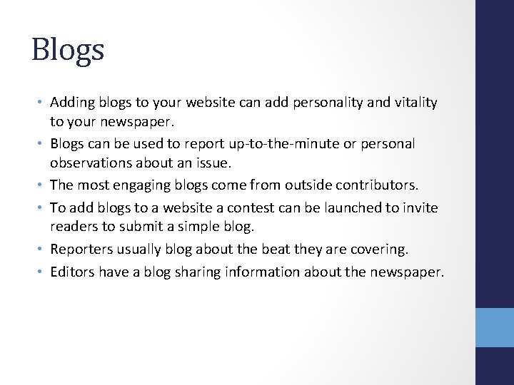 Blogs • Adding blogs to your website can add personality and vitality to your