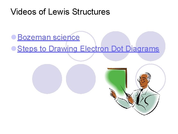 Videos of Lewis Structures l Bozeman science l Steps to Drawing Electron Dot Diagrams