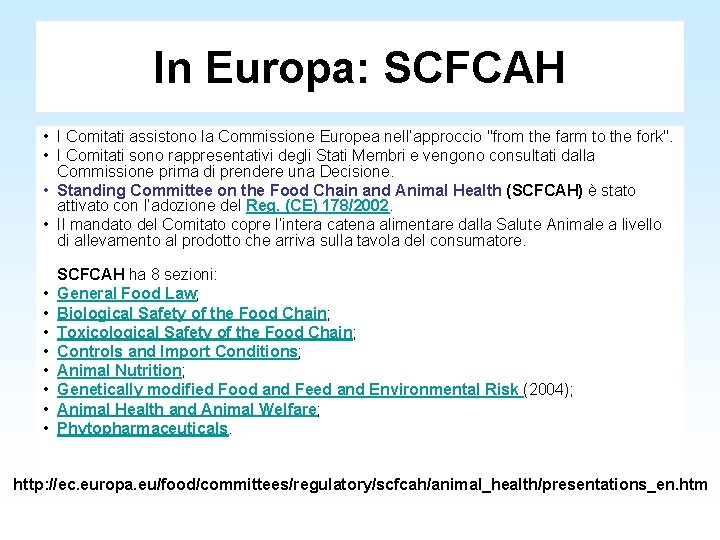 In Europa: SCFCAH • I Comitati assistono la Commissione Europea nell’approccio "from the farm
