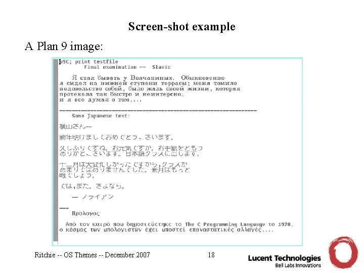 Screen-shot example A Plan 9 image: Ritchie -- OS Themes -- December 2007 18