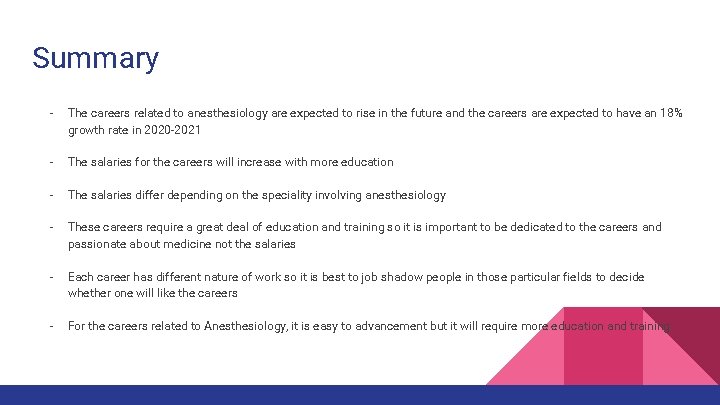 Summary - The careers related to anesthesiology are expected to rise in the future