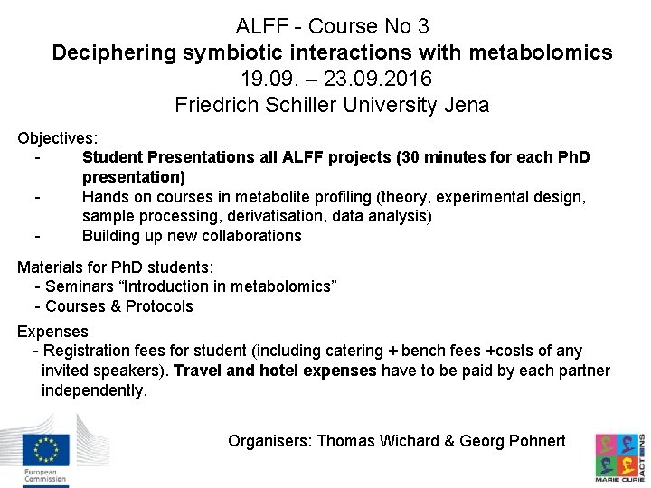 ALFF - Course No 3 Deciphering symbiotic interactions with metabolomics 19. 09. – 23.