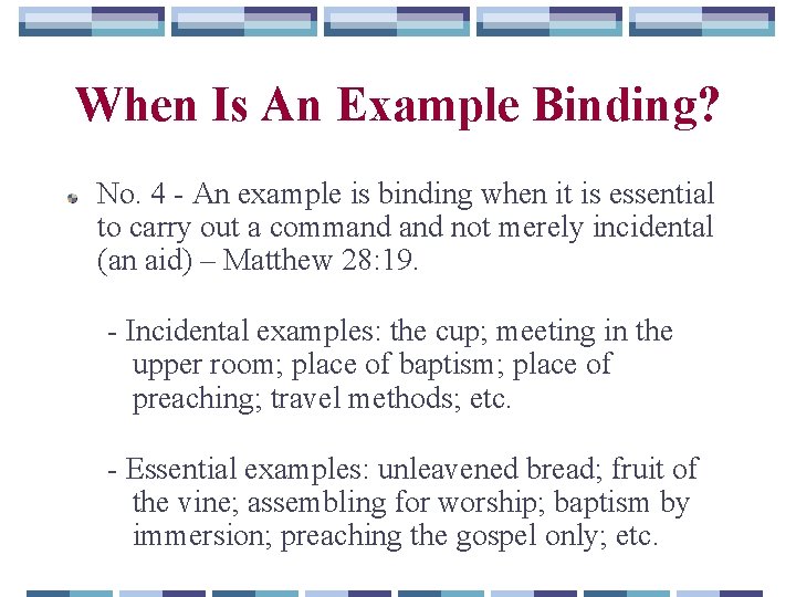 When Is An Example Binding? No. 4 - An example is binding when it