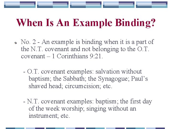 When Is An Example Binding? No. 2 - An example is binding when it