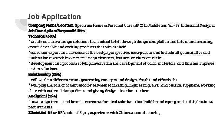 Job Application Company Name/Location: Spectrum Home & Personal Care (HPC) in Middleton, WI -