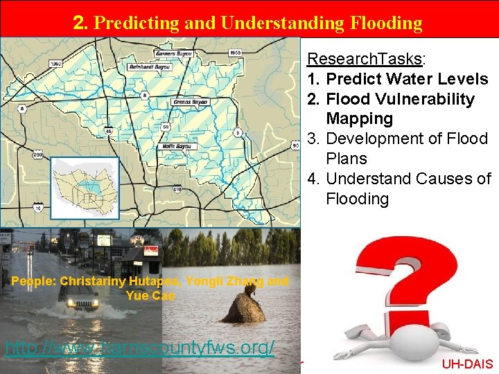2. Predicting and Understanding Flooding Research. Tasks: 1. Predict Water Levels 2. Flood Vulnerability