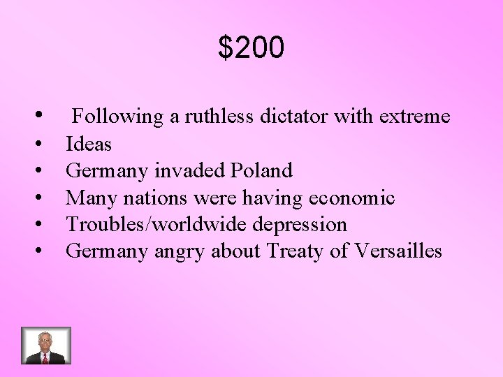 $200 • • • Following a ruthless dictator with extreme Ideas Germany invaded Poland