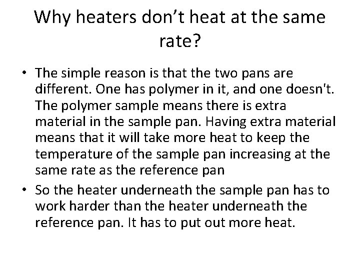 Why heaters don’t heat at the same rate? • The simple reason is that