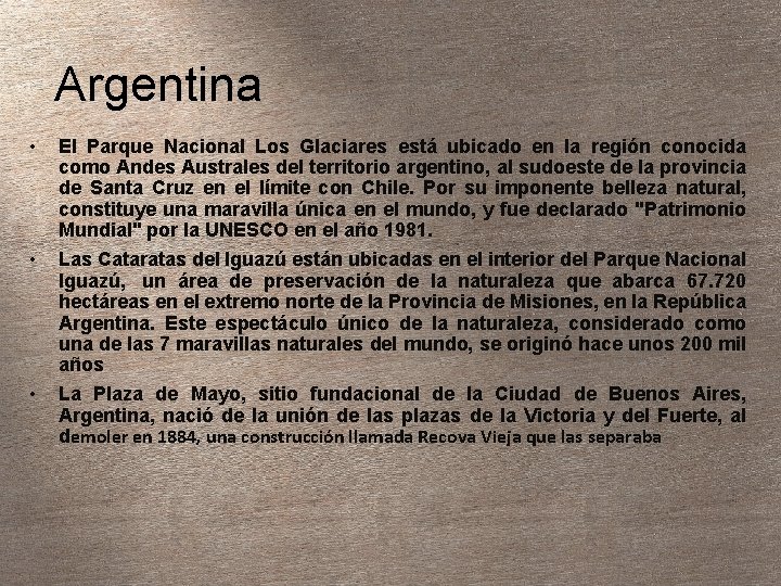 Argentina • • • El Parque Nacional Los Glaciares está ubicado en la región