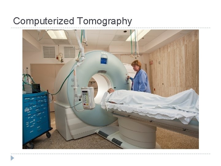 Computerized Tomography 