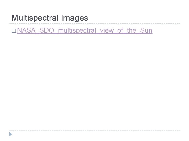 Multispectral Images � NASA_SDO_multispectral_view_of_the_Sun 