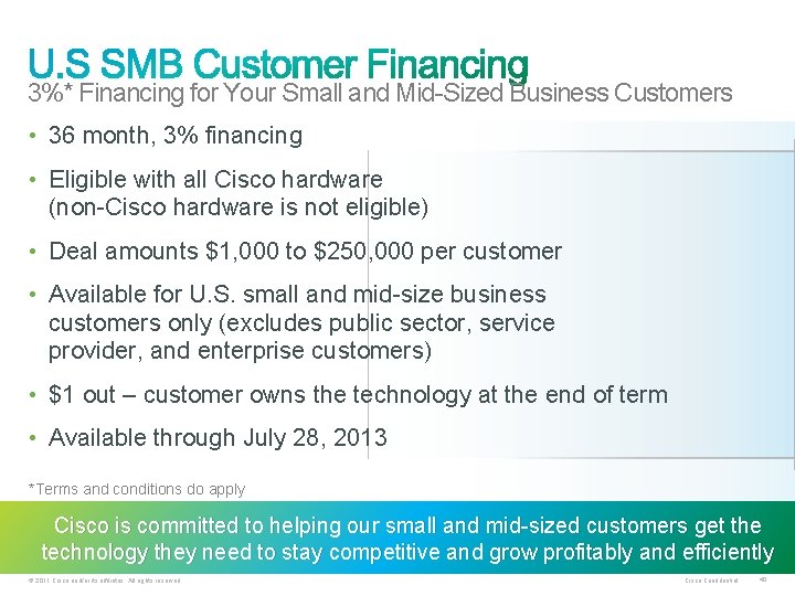 3%* Financing for Your Small and Mid-Sized Business Customers • 36 month, 3% financing