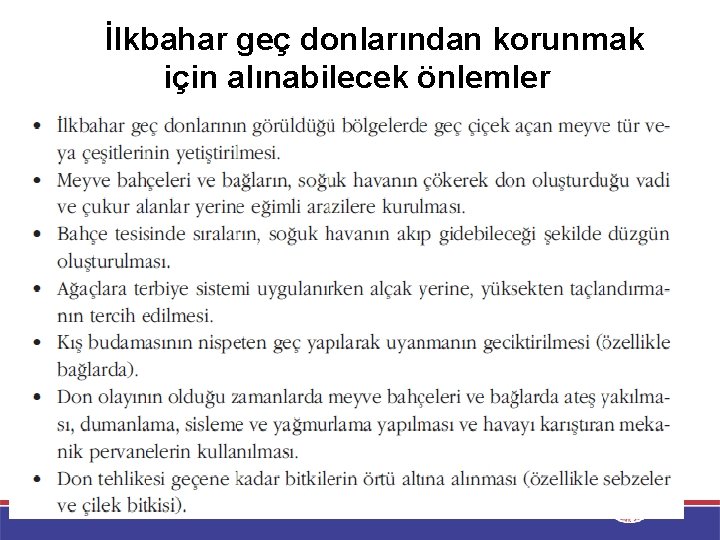 İlkbahar geç donlarından korunmak için alınabilecek önlemler 12 