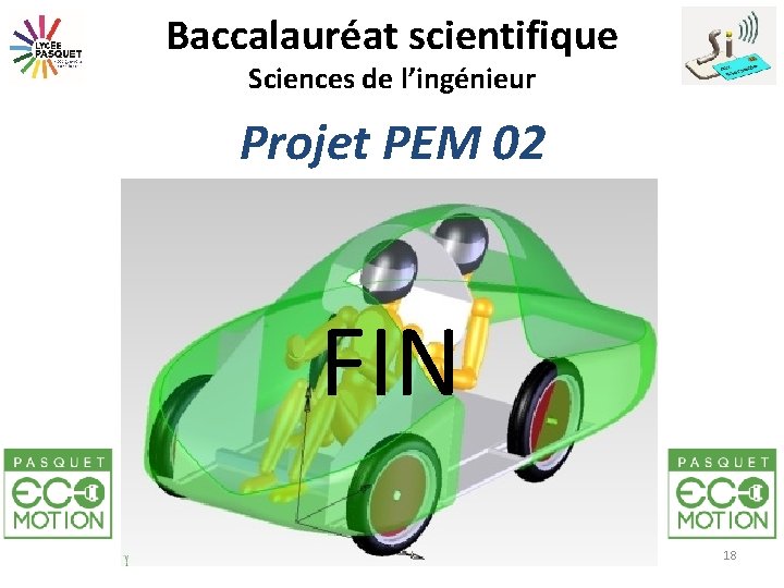 Baccalauréat scientifique Sciences de l’ingénieur Projet PEM 02 FIN 18 