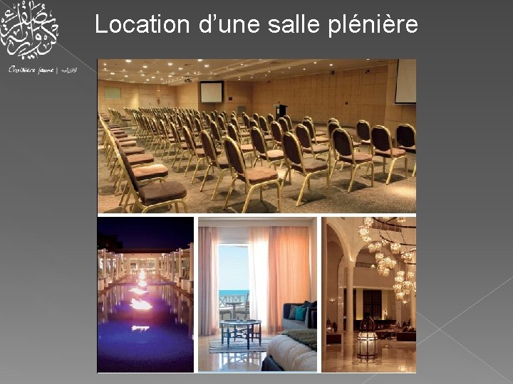 Location d’une salle plénière 