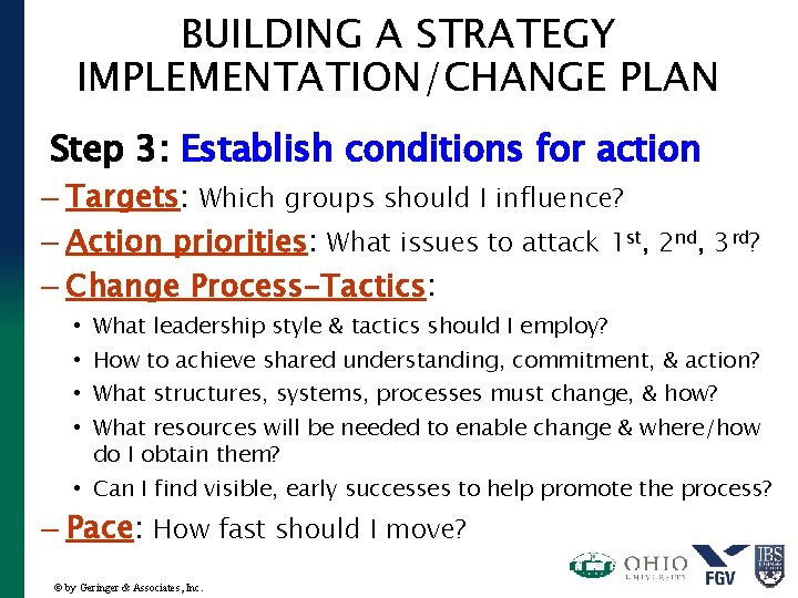 BUILDING A STRATEGY IMPLEMENTATION/CHANGE PLAN Step 3: Establish conditions for action – Targets: Which
