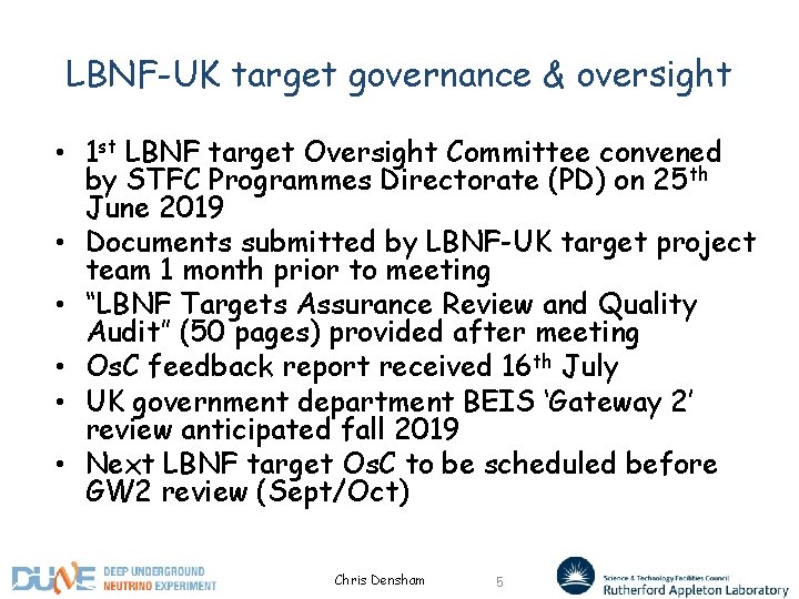 LBNF-UK target governance & oversight • 1 st LBNF target Oversight Committee convened by