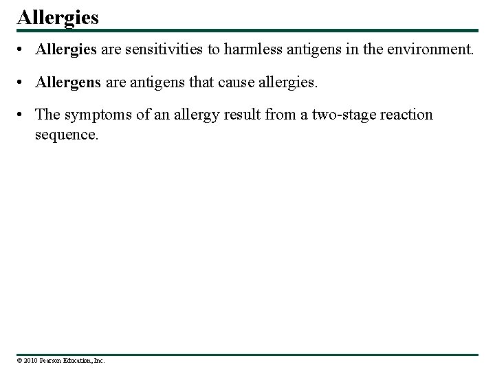 Allergies • Allergies are sensitivities to harmless antigens in the environment. • Allergens are