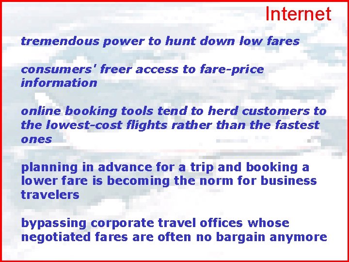 Internet tremendous power to hunt down low fares consumers' freer access to fare-price information