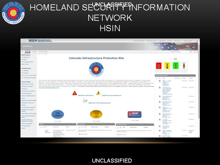 UNCLASSIFIED HOMELAND SECURITY INFORMATION NETWORK HSIN UNCLASSIFIED 
