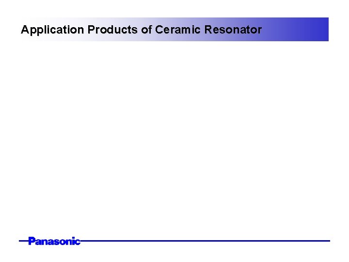 Application Products of Ceramic Resonator 