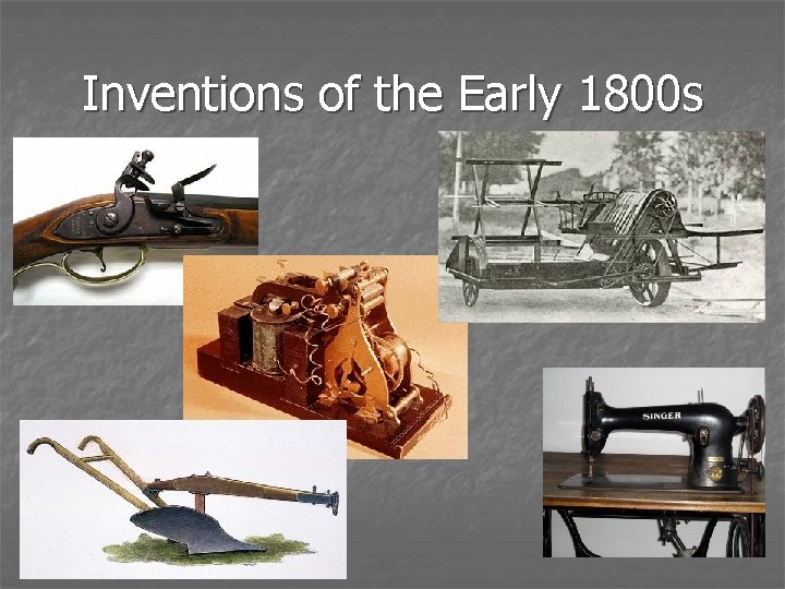 Inventions of the Early 1800 s 