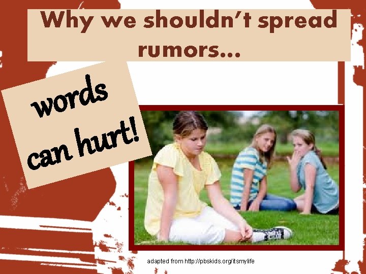 Why we shouldn’t spread rumors… s d r o w ! t r u