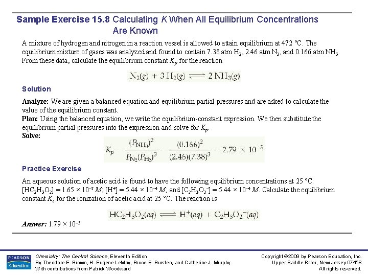 Sample Exercise 15. 8 Calculating K When All Equilibrium Concentrations Are Known A mixture