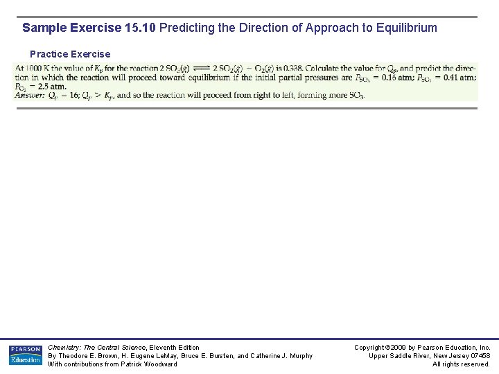 Sample Exercise 15. 10 Predicting the Direction of Approach to Equilibrium Practice Exercise Chemistry: