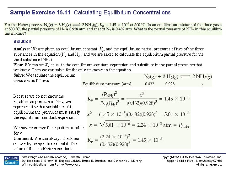 Sample Exercise 15. 11 Calculating Equilibrium Concentrations Solution Analyze: We are given an equilibrium