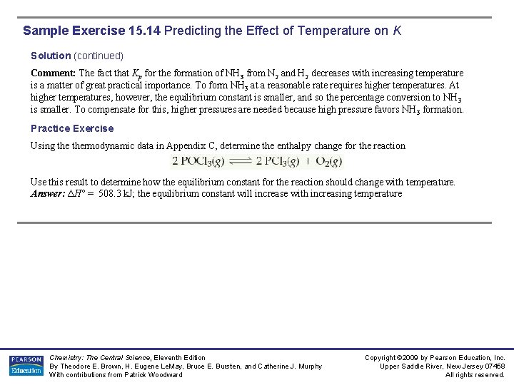 Sample Exercise 15. 14 Predicting the Effect of Temperature on K Solution (continued) Comment: