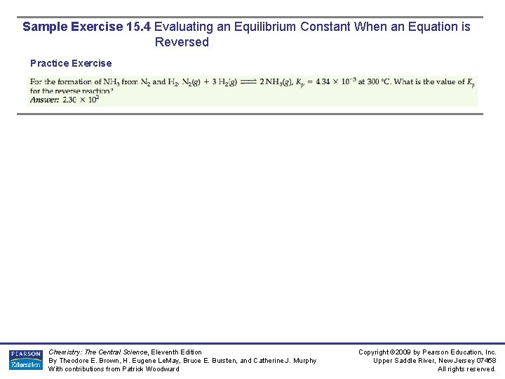 Sample Exercise 15. 4 Evaluating an Equilibrium Constant When an Equation is Reversed Practice