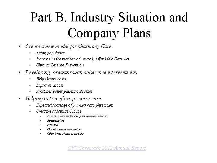 Part B. Industry Situation and Company Plans • Create a new model for pharmacy
