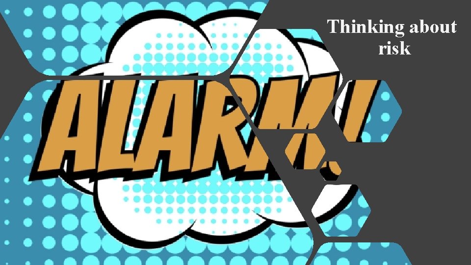 Thinking about risk 