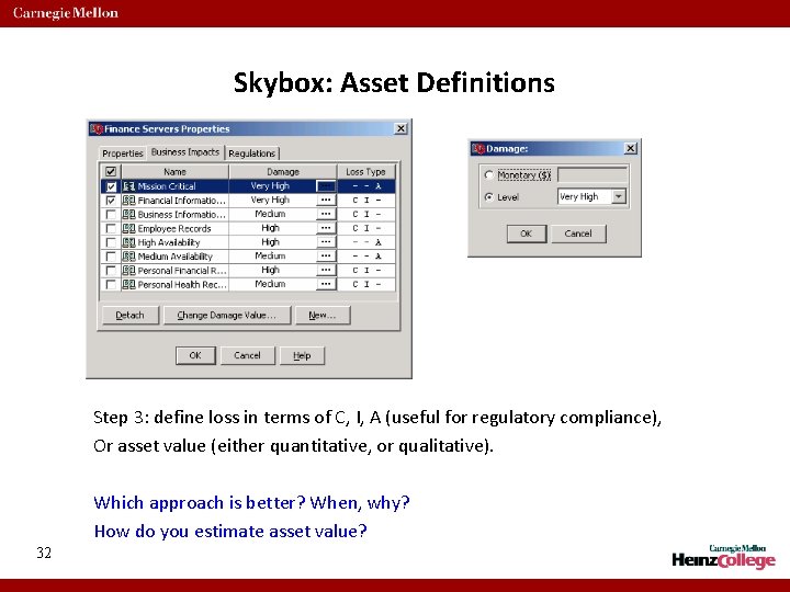 Skybox: Asset Definitions Step 3: define loss in terms of C, I, A (useful