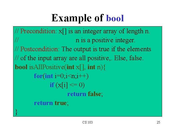 Example of bool // Precondition: x[] is an integer array of length n. //