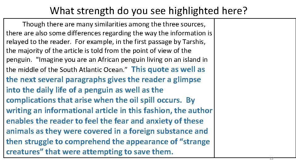 What strength do you see highlighted here? Though there are many similarities among the