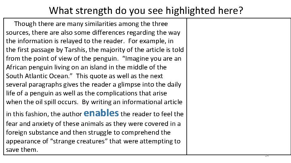What strength do you see highlighted here? Though there are many similarities among the